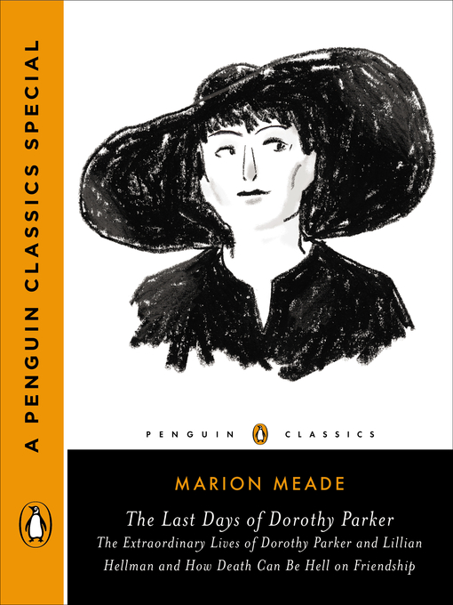 Title details for The Last Days of Dorothy Parker by Marion Meade - Available
